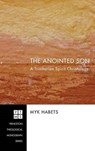 The Anointed Son - HABETS,  Myk - 9781498252928
