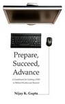 Prepare, Succeed, Advance - GUPTA,  Nijay K. - 9781498257633