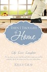 Then I Thought of Home - Kelly Gray - 9781498481762