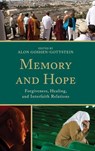 Memory and Hope - Alon Goshen-Gottstein - 9781498526388