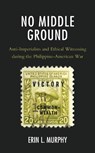 No Middle Ground - Erin L. Murphy - 9781498582667