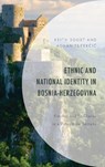 Ethnic and National Identity in Bosnia-Herzegovina - Keith Doubt ; Adnan Tufekcic - 9781498594172