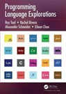 Programming Language Explorations - Ray Toal ; Rachel Rivera ; Alexander Schneider ; Eileen Choe - 9781498738460