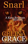Snarl (A Kate Redman Mystery: Book 4) - Celina Grace - 9781498988971