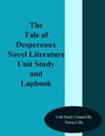 The Tale of Despereaux Novel Literature Unit Study and Lapbook - Teresa Ives Lilly - 9781499316643