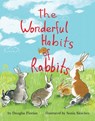 The Wonderful Habits of Rabbits - Douglas Florian - 9781499806229