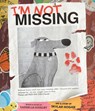 I'm Not Missing - Kashelle Gourley - 9781499817423