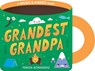 Grandest Grandpa (a Mugs & Kisses Shaped Board Book for Toddlers) - Teresa Bonaddio - 9781499818468