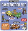 Little Explorers: Construction Site - Catherine Ard - 9781499819786