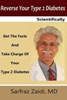Reverse Your Type 2 Diabetes Scientifically - ZAIDI MD,  Sarfraz - 9781500411695