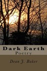 Dark Earth - Dean J Baker - 9781500525910