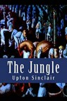 The Jungle - SINCLAIR,  Upton - 9781500597511