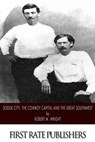 Dodge City - WRIGHT,  Robert M. - 9781501056857