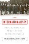 The Internationalists - HATHAWAY,  Oona A. ; Shapiro, Scott J. - 9781501109867