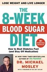 The 8-week Blood Sugar Diet - MOSLEY,  Michael, Dr. - 9781501111228