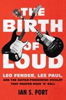The Birth of Loud - PORT,  Ian S. - 9781501141652