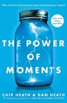 The Power of Moments - Chip Heath ; Dan Heath - 9781501147760
