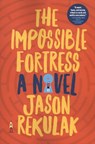 The Impossible Fortress - REKULAK,  Jason - 9781501166297