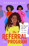 The Referral Program - Shamara Ray - 9781501172588