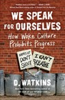 We Speak for Ourselves - D. Watkins - 9781501187841
