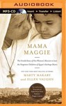 Mama Maggie - MAKARY,  Marty ; Vaughn, Ellen - 9781501222535