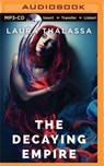 The Decaying Empire - THALASSA,  Laura - 9781501240966