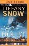 Shadow of a Doubt - SNOW,  Tiffany - 9781501251207