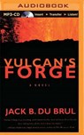 Vulcan's Forge - DU BRUL,  Jack B. - 9781501264443