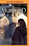 The Ciphers of Muirwood - WHEELER,  Jeff - 9781501274480