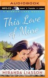 This Love of Mine - LIASSON,  Miranda - 9781501274510