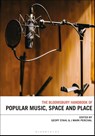 The Bloomsbury Handbook of Popular Music, Space and Place - Geoff (Victoria University of Wellington Stahl ; J. Mark (Queen Margaret University Percival - 9781501336287