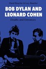 Bob Dylan and Leonard Cohen - Professor David (Cardiff University Boucher ; Lucy (Independent Scholar Boucher - 9781501345661