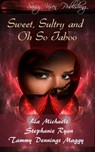 Sweet, Sultry, and Oh So Taboo - Tammy Dennings Maggy ; Lia Michaels ; Stephanie Ryan - 9781501429057
