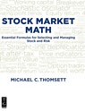 Stock Market Math - Michael C. Thomsett - 9781501515811