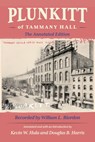 Plunkitt of Tammany Hall - William L. Riordon - 9781501786235
