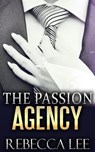 The Passion Agency - Rebecca Lee - 9781502257604