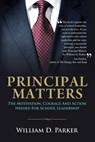 Principal Matters - PARKER,  William D. - 9781502407948