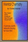 Mental Chemistry - Charles F. Haanel - 9781502740823