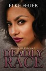 Deadly Race - Elke Feuer - 9781502829658