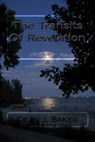 The Transits Of Revelation - Dean J Baker - 9781502954602