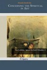 Concerning the Spiritual in Art - KANDINSKY,  Wassily - 9781503262751