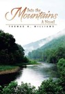 Into the Mountains - WILLIAMS,  Thomas H. - 9781503547759