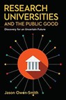 Research Universities and the Public Good - Jason Owen-Smith - 9781503601949