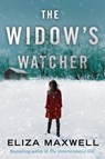 The Widow's Watcher - Eliza Maxwell - 9781503901049
