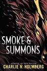 Smoke and Summons - Charlie N. Holmberg - 9781503902435