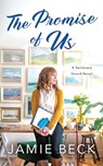 The Promise of Us - Jamie Beck - 9781503905245