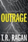 Outrage - T. R. Ragan - 9781503938809
