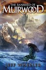 The Banished of Muirwood - Jeff Wheeler - 9781503945326