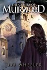 The Ciphers of Muirwood - Jeff Wheeler - 9781503947115