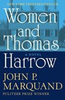 Women and Thomas Harrow - John P. Marquand - 9781504015745